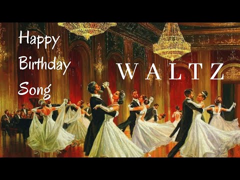Happy Birthday Waltz