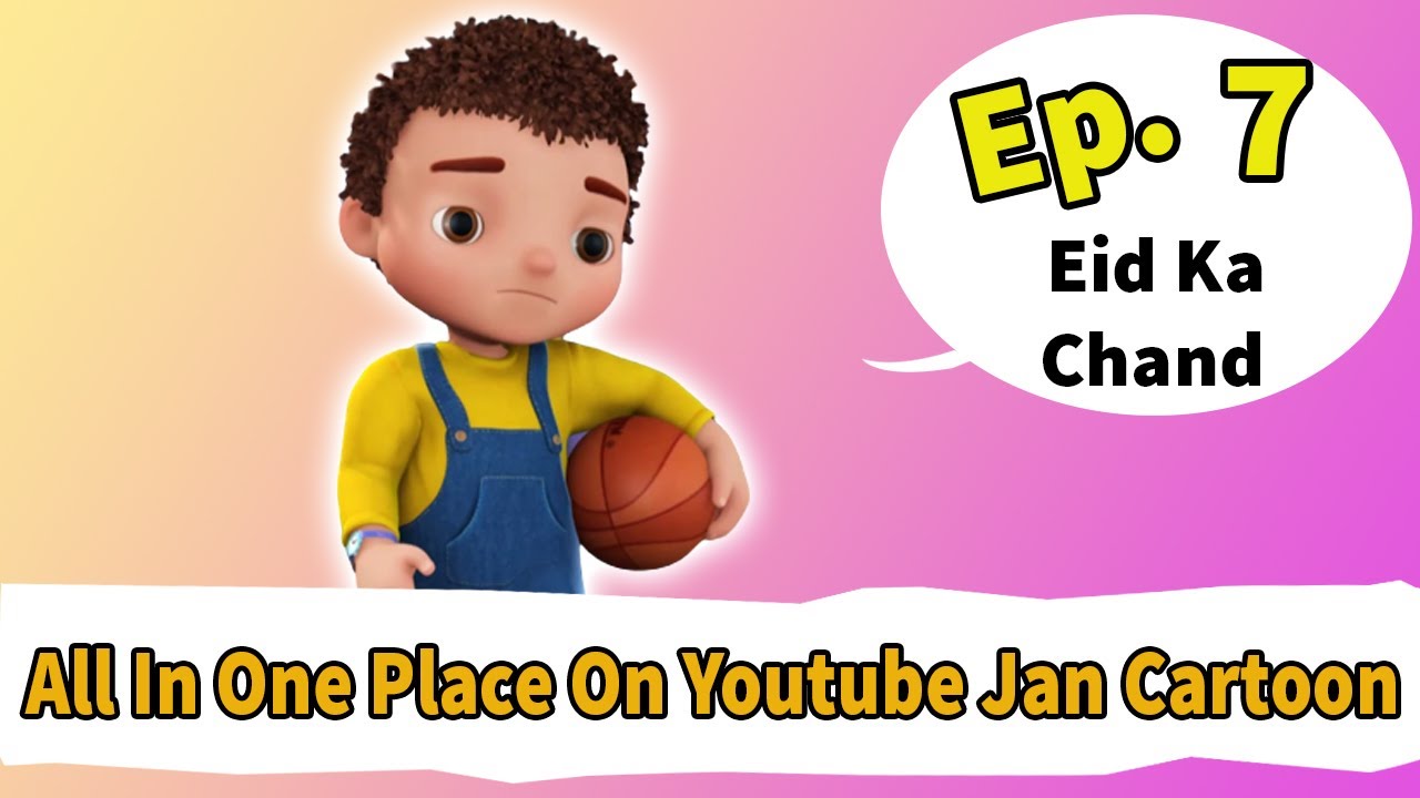 Jan Cartoon In Urdu | Eid Ka Chand | Official Cartoon Remastered | EP7