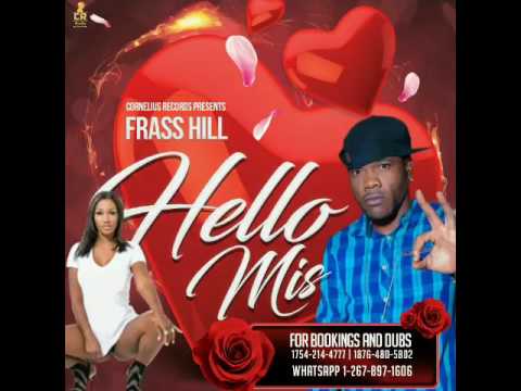 Frass Hill - Hello Miss - [Clap Riddim] raw Cornelius Records