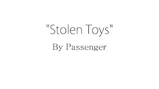 Stolen Toys - Passenger (Lyrics)