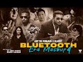 Bluetooth Era Mashup 2024 Juttni Punjabi X Glassy Yo Yo Honey Singh Imran Khan Sunny Hassan
