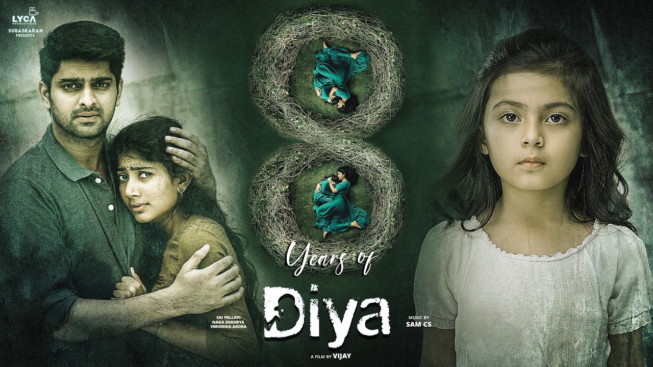8 Years Of Diya | Sai Pallavi | Naga Shourya | AL Vijay | RJ Balaji | Lyca Productions