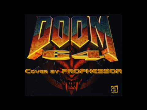 DooM 64 Theme | Cover by PROPHESSOR