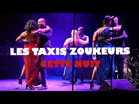 Représentation de Zouk - Cette Nuit - Les Taxis Zoukeurs - 2024
