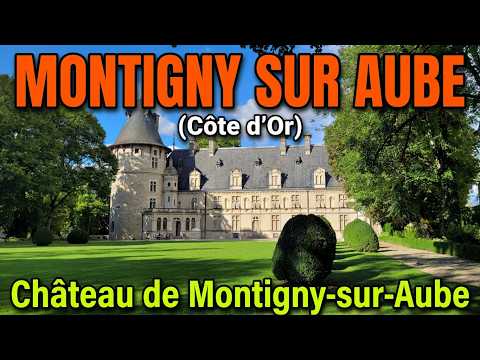 Château de MONTIGNY SUR AUBE (Côte d'Or)