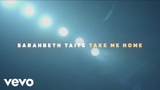 Sarahbeth Taite Take Me Home