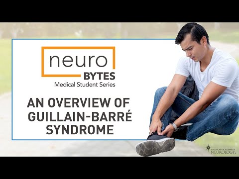 An Overview of Guillain-Barre Syndrome - American Academy of Neurology