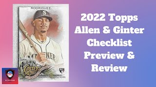 Everything To Know Before Buying 2022 Topps Allen & Ginter Baseball! Checklist Preview and Review