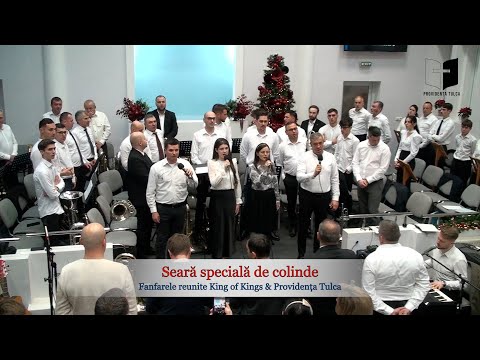 14.12.2025 PM - Seară specială de colinde - Fanfarele reunite King of Kings & Providența Tulca