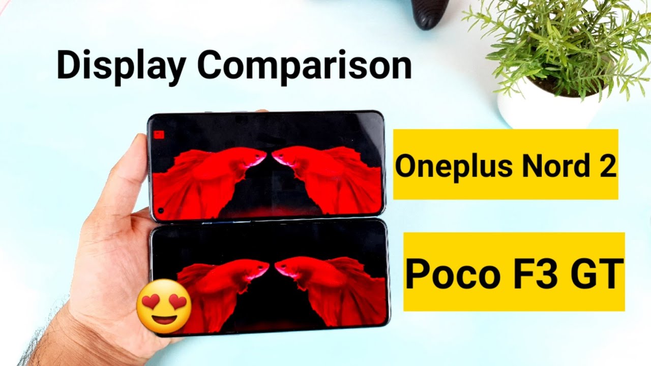 Poco F3 GT vs Oneplus Nord 2 display comparison which is Best 🔥🔥🔥