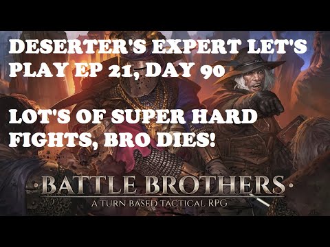 Deserter's Battle Brothers let's play Expert Ironman Season 2, ep 21, 2023