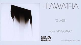 Hiawatha - Glass