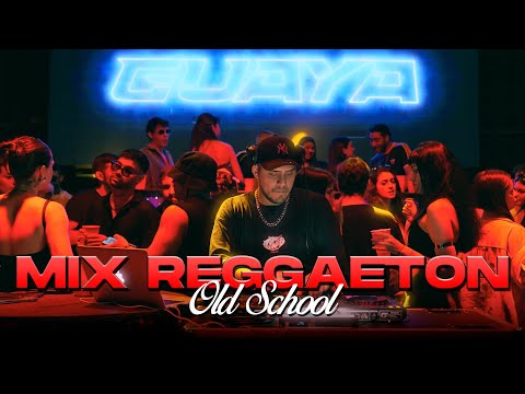 GUAYA #03 - MIX REGGAETON OLD SCHOOL