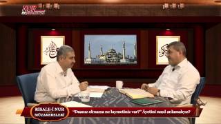 Risale-i Nur Müzakereleri - “Duanız olmazsa ne kıymetiniz var?” Âyetini nasıl anlamalıyız?