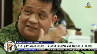 1 CNT (CPP-NPA Terrorist) patay sa sagupaan sa Agusan del Norte