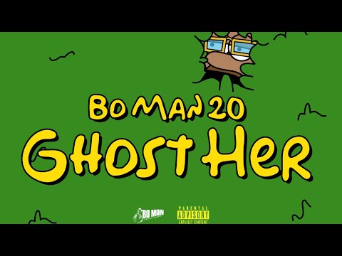 Bo Man 20 - Ghost Her (Official Music Video)