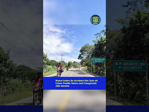 #Nuevo tramo de la #carretera San Juan de Limay-#Pueblo Nuevo será inaugurado esta semana