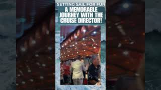 An Unforgettable Adventure with the Cruise Director #cruiseexperiences