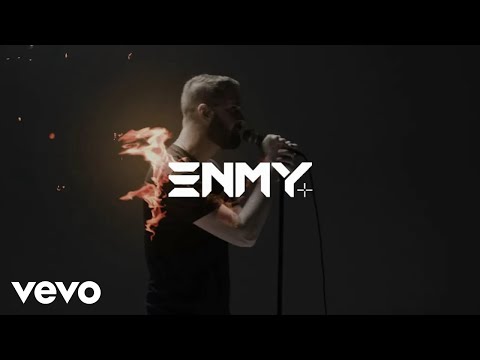 ENMY - Burn (Official Music Video)