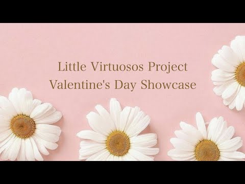 Little Virtuosos Project Valentine's Day Showcase