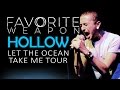 Favorite Weapon - "Hollow" LIVE! Let The Ocean ...