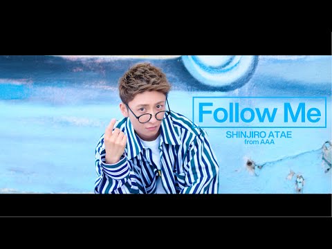 SHINJIRO ATAE - Follow Me
