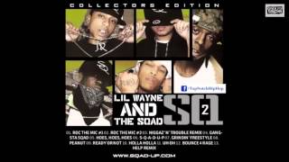 Sqad Up &amp; Lil Wayne - Niggaz In Trouble (Remix)