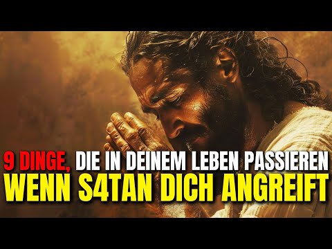 WICHTIGE Zeichen Eines Geistlichen Angriffs (Passiert Nur Wenn Du Von Gott Auserwählt Bist)