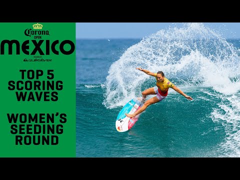 Top 5 Scoring Waves Women's Seeding Round Corona Mexico Open presented by Quiksilver