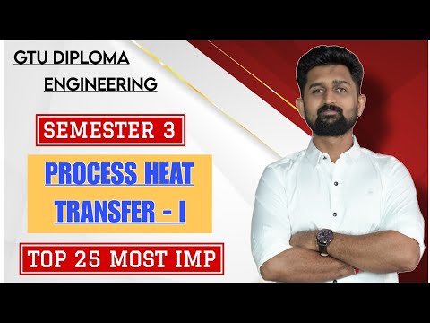 PROCESS HEAT TRANSFER-I TOP 25 MOST IMP | GTU DIPLOMA SEM 3 CHEMICAL ENGINEERING | PHT-1 IMP 