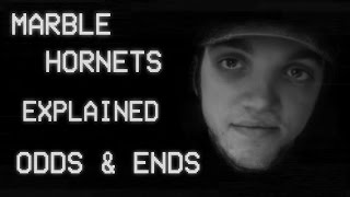 Marble Hornets: Explained - Odds & Ends