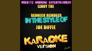 Leroy the Redneck Reindeer (In the Style of Joe Diffie) (Karaoke Version)