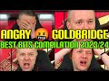ANGRY 🤬 GOLDBRIDGE Best Bits Compilation 2023/24