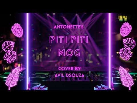 Pitti Pitti Mog - Konkani Cover