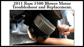 2011 Ram 1500 Blower Motor Troubleshoot and Replacement.