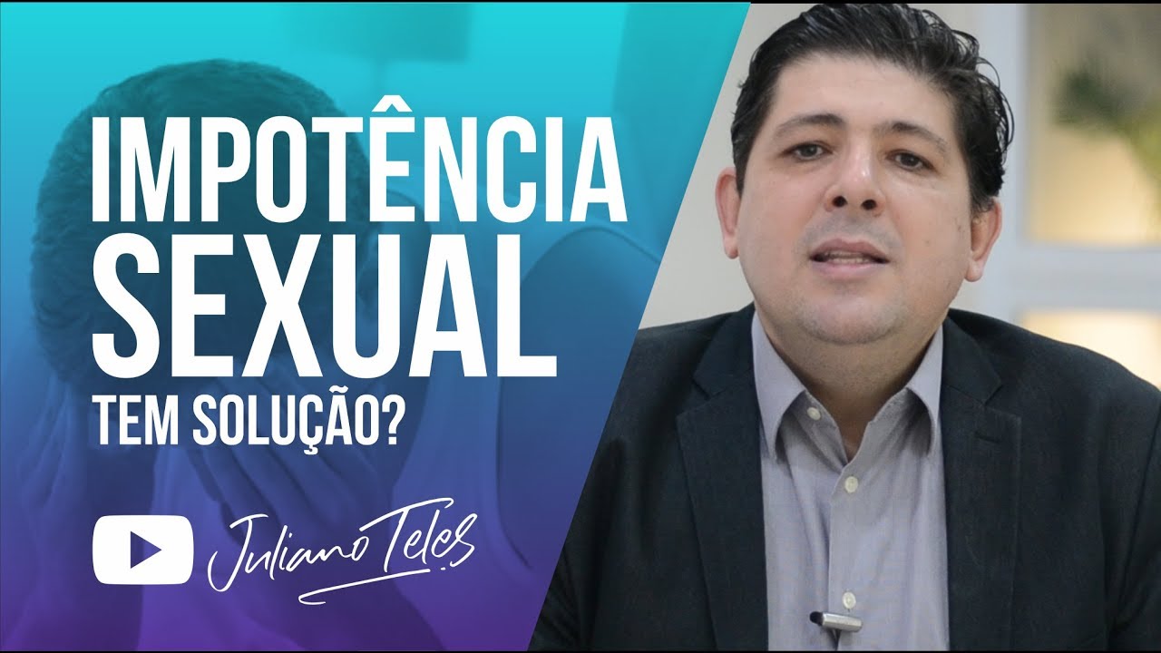 Impotência Sexual: tem solução?