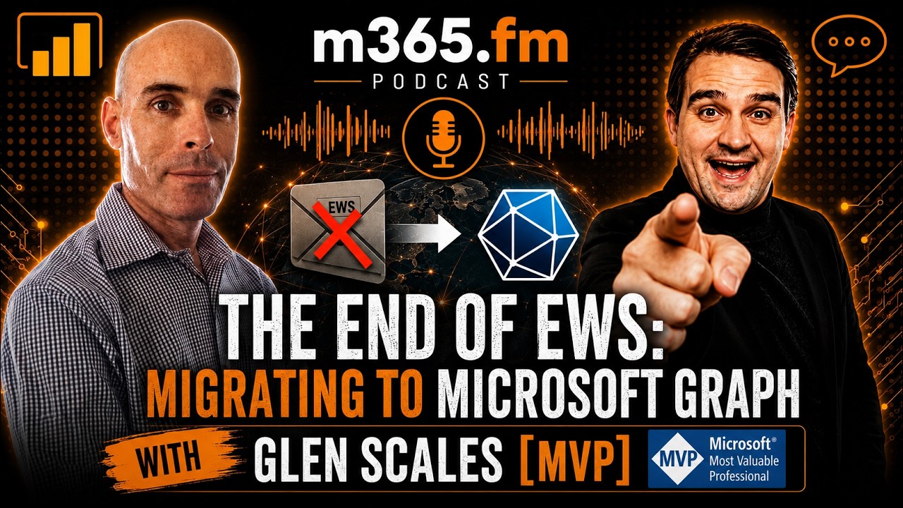 The End of EWS: Migrating to Microsoft Graph with Glen Scales [MVP]