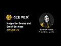 Keeper for Teams and Small Business 3 Minute Demo