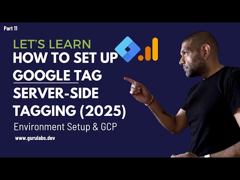 GTM Server-Side Tagging (2025) | Environment Setup