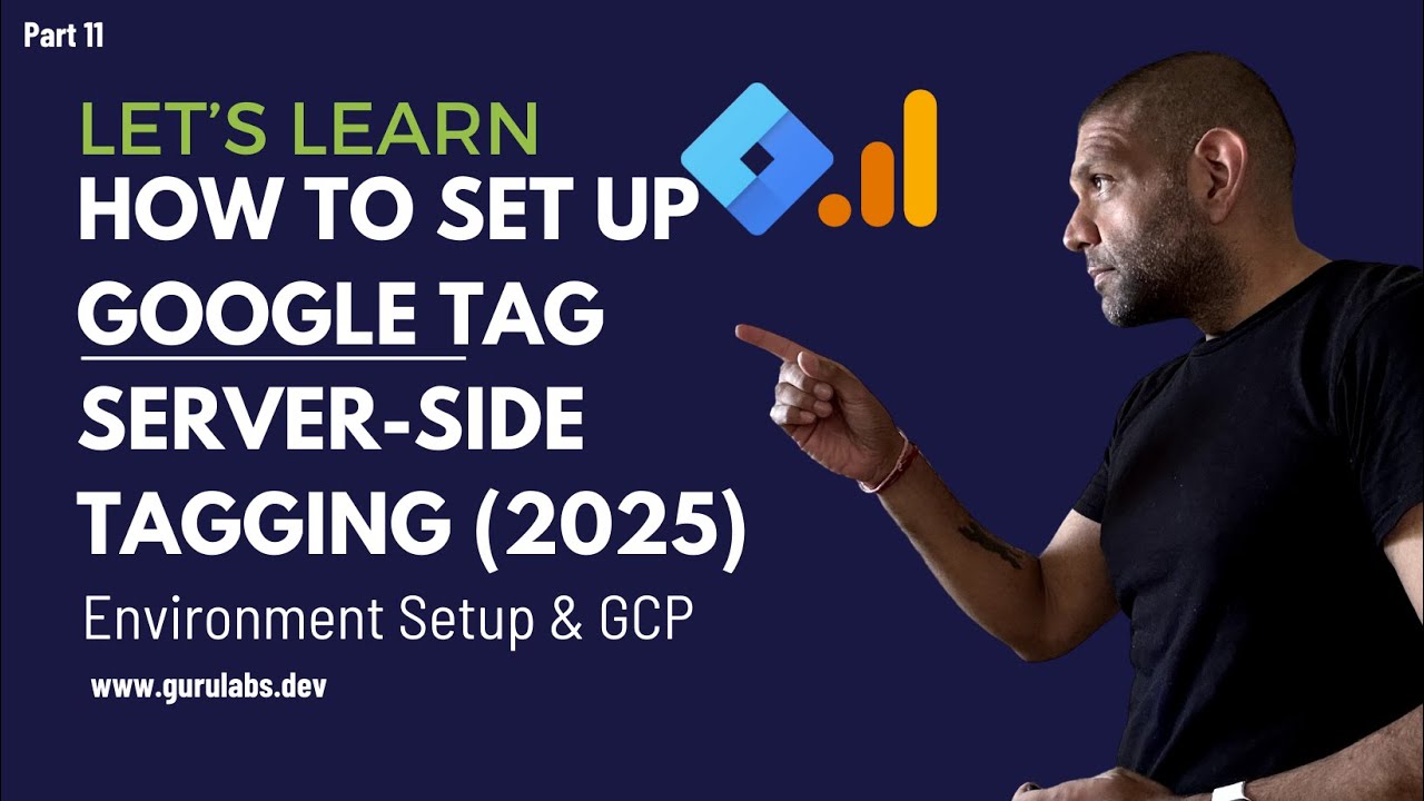 GTM Server-Side Tagging (2025) | Environment Setup