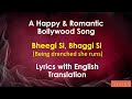 Bheegi Si Bhaagi Si With Lyrics And English Translation