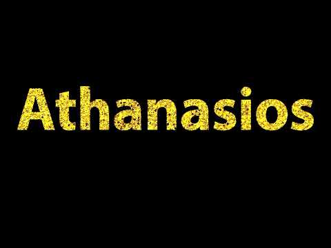 How To Pronounce Athanasios