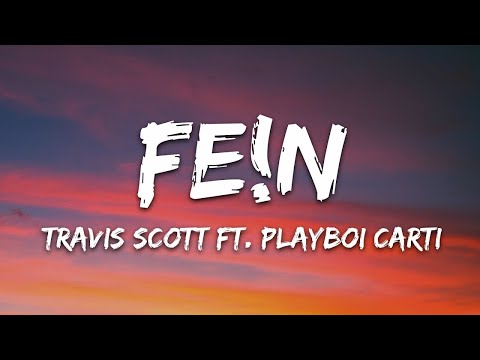 Travis Scott - FE!N (Lyrics)