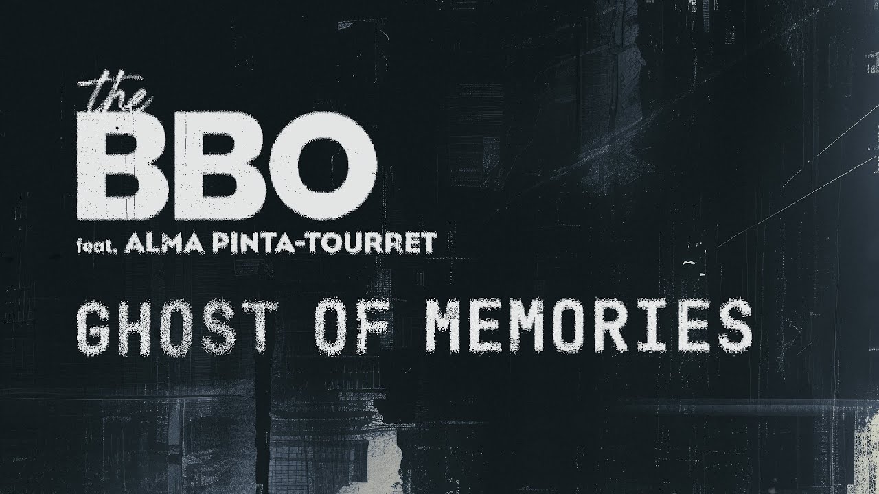 theBBO feat. Alma Pinta-Tourret - Ghost of Memories