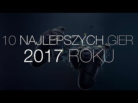 10 najlepszych gier 2017