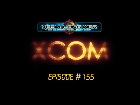 XCOM Long War #155 (V1.0) The Exalted Base Assault