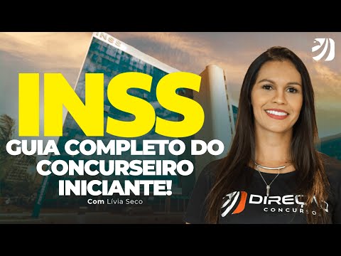 CONCURSO INSS 2024: GUIA COMPLETO DO CONCURSEIRO INICIANTE! (Lívia Seco)