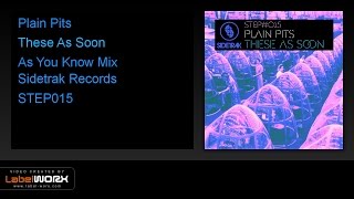 Plain Pits - These As Soon (As You Know Mix)