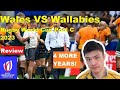 Rugby World Cup Review: Wales Vs Wallabies Pool C 2023. Reactions, Eddie Jones Rugby Australia Rant