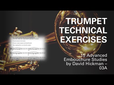 [TRUMPET TECHNICAL STUDY] - 15 Advanced Embouchure Studies for Trumpet by (David Hickman) - 03A